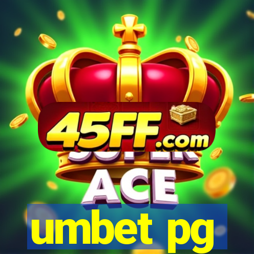 umbet pg
